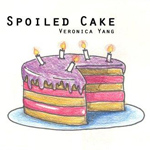 Spoiled Cake - Album Artwork